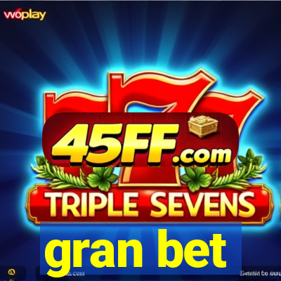 gran bet